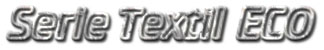 Serie Textil ECO